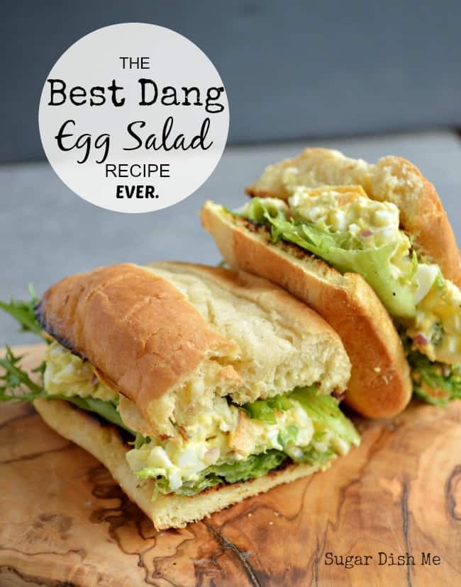 Best Dang Egg Salad Recipe Ever - Sugar Dish Me