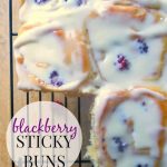 Permalink to: Blackberry Sticky Buns Blackberry Sticky Buns