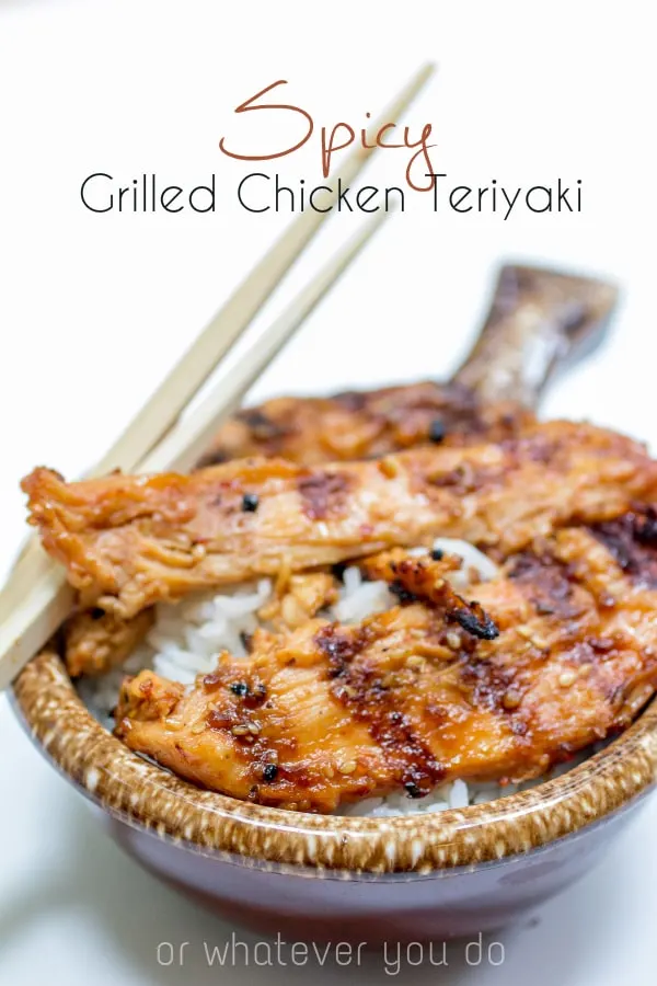 Spicy Grilled Chicken Teriyaki via Or Whatever You Do on Meal Plans Made Simple