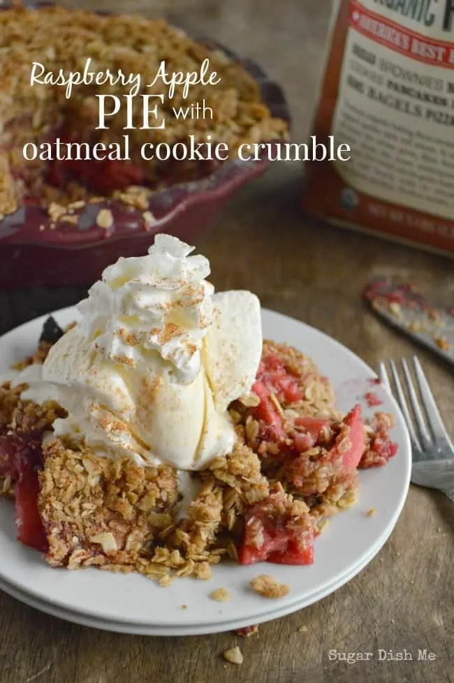 Raspberry Apple Pie with Oatmeal Cookie Crumble