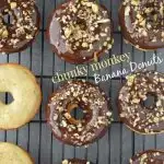 Chunky Monkey Banana Donuts