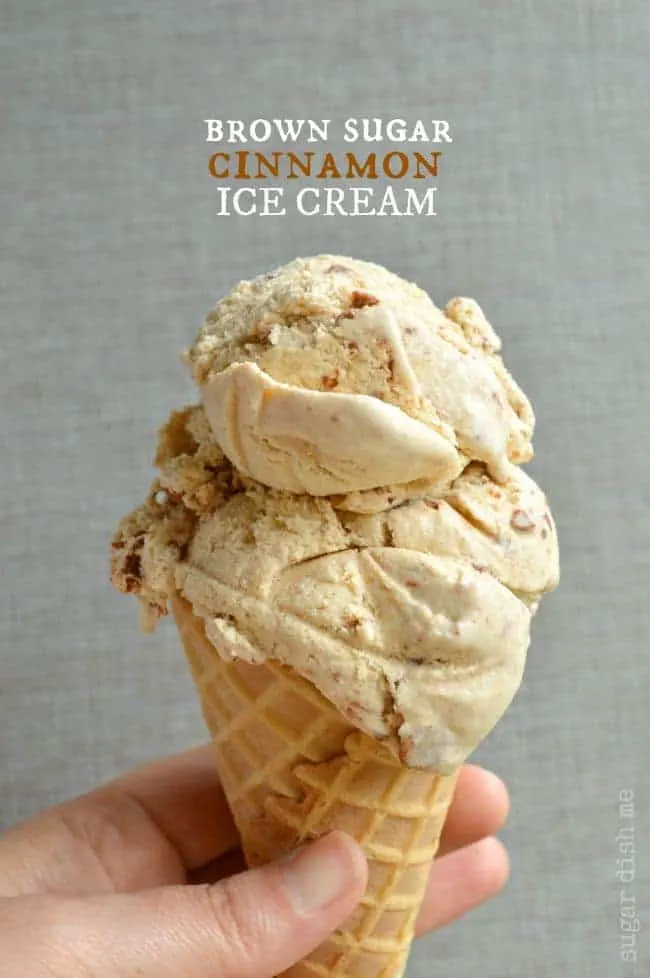 https://www.sugardishme.com/wp-content/uploads/2015/09/Brown-Sugar-Cinnamon-Ice-Cream-Text.jpg.webp