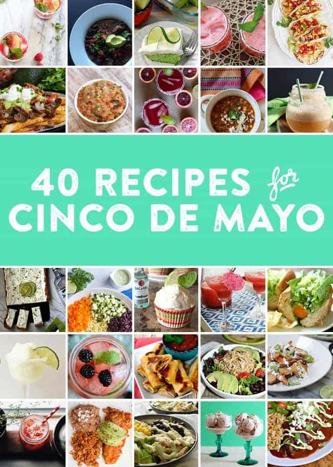 40 Cinco de Mayo Recipes