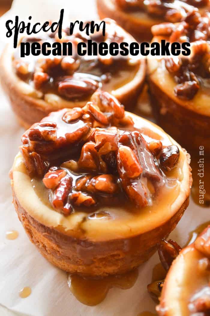 Spiced Rum Pecan Cheesecakes are little 4-bite cheesecakes covered in a homemade spiced rum caramel sauce loaded with pecans